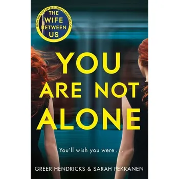 Beletrie pro dospělé You Are Not Alone - Hendricks, Greer [EN] (2020, Brožovaná, Pan Macmillan)