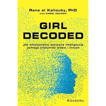 Girl Decoded - El Kaliouby, Rana [PL] (2021, Brožovaná, CeDeWu)