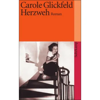Herzweh - Glickfeld, Carole L. [DE] (2008, Brožovaná, Suhrkamp)