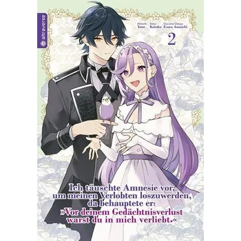 Komiks pro dospělé Ich täuschte Amnesie vor, um meinen Verlobten loszuwerden, da behauptete er: "Vor deinem Gedächtnisverlust warst du in mich verl - Kotoko [DE] (2024, Brožovaná, Altraverse GmbH)