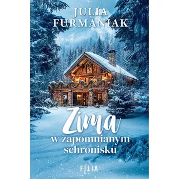 Zima w zapomnianym schronisku - Julia Furmaniak [PL] (2024, Měkká, Filia)