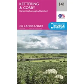 Encyklopedie Kettering & Corby - Ordnance Survey [EN] (2016, Skládaná mapa, Ordnance Survey)
