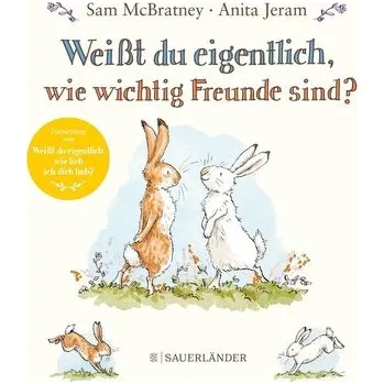 První čtění Weißt du eigentlich, wie wichtig Freunde sind? - Sam McBratney