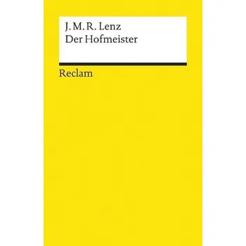 Umění Der Hofmeister oder Vorteile der Privaterziehung - Lenz, Jakob M. R.