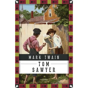 Tom Sawyers Abenteuer - Mark Twain [DE] (2021, Firma, Anaconda Verlag)