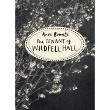 Beletrie pro dospělé The Tenant of Wildfell Hall - Anne Bronte Vintage