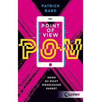 Point of View - Bard, Patrick [DE] (2022, Brožovaná, Loewe Verlag GmbH)