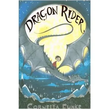 Dragon Rider - Funke, Cornelia [EN] (2017, Brožovaná, Scholastic UK)