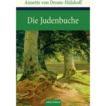 Die Judenbuche - Annette von Droste-Hülshoff [DE] (2006, Vázaná, Anaconda)
