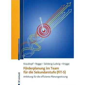 Förderplanung im Team für die Sekundarstufe (FiT-S) - Krauskopf, Karsten [DE] (2019, Brožovaná, Reinhardt Ernst)