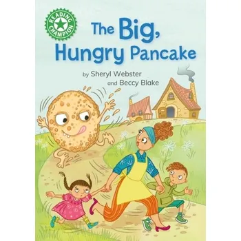 Anglický jazyk Reading Champion: The Big, Hungry Pancake - Webster, Sheryl