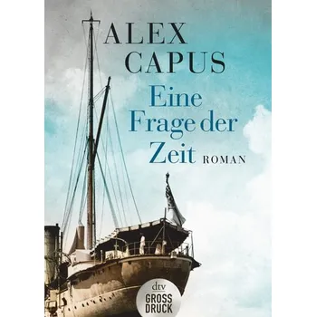 Eine Frage der Zeit - Capus, Alex