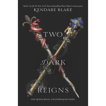 Beletrie pro dospělé Two Dark Reigns - Blake, Kendare [EN] (2018, Vázaná, HarperCollins Publishers Inc)