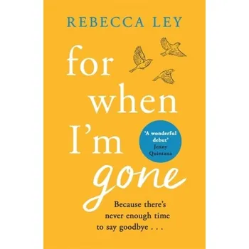 For When I'm Gone - Ley, Rebecca [EN] (2020, Gebunden, Orion Publishing Co)