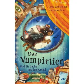 Das Vampirtier und die Sache mit dem Grusel - Schweizer, Lotte [DE] (2024, Firma, dtv Verlagsgesellschaft)