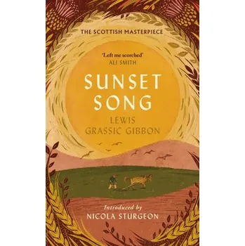 Cestování Sunset Song - Gibbon, Lewis Grassic [EN] (2020, Vázaná, Canongate Books Ltd)