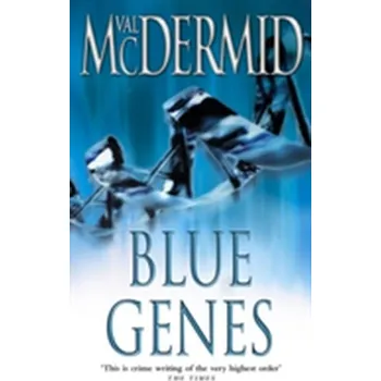 Blue Genes - Val McDermid