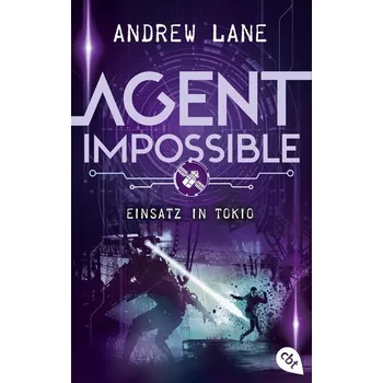 AGENT IMPOSSIBLE - Einsatz in Tokio - Lane, Andrew [DE] (2023, Brožovaná, cbt)
