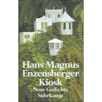 Kiosk - Enzensberger, Hans Magnus