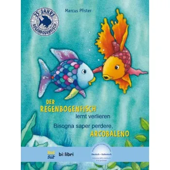 Pohádka Der Regenbogenfisch lernt verlieren - Pfister, Marcus [DE-IT] (2017, Vázaná, Hueber Verlag GmbH)