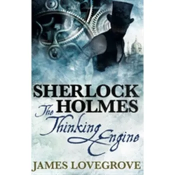 Sherlock Holmes - James Lovegrove [EN] (2015, Brožovaná, Titan Books Ltd)