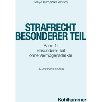 Strafrecht Besonderer Teil - Hellmann, Uwe [DE] (2024, Brožovaná, Kohlhammer W.)