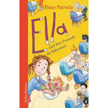 Ella und ihre Freunde als Babysitter - Parvela, Timo [DE] (2021, Měkká, dtv Verlagsgesellschaft)