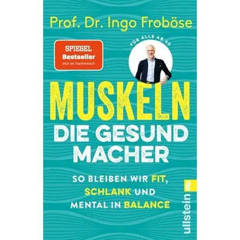 Příroda Muskeln - die Gesundmacher - Ingo Froböse [DE] (2025, Brožovaná / brožovaná, Ullstein Taschenbuchvlg.)