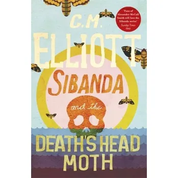 Sibanda and the Death's Head Moth - Elliott Rob [EN] (2020, Taschenbuch, Little, Brown Book Group)