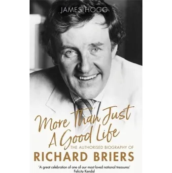Literární biografie More Than Just A Good Life - James Hogg [EN] (2019, Taschenbuch, Little, Brown Book Group)