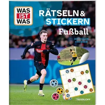První čtění WAS IST WAS Rätseln und Stickern: Fußball - Tessloff Verlag