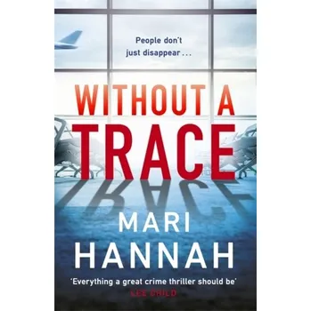 Without a Trace - Hannah, Mari