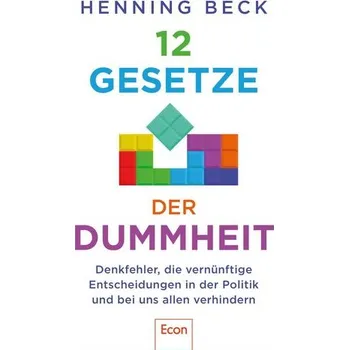 12 Gesetze der Dummheit - Beck, Henning