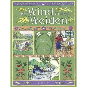 Pohádka Der Wind in den Weiden - Grahame, Kenneth [DE] (2018, Vázaná, Gondolino)