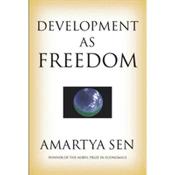 Development as Freedom - Sen, Amartya