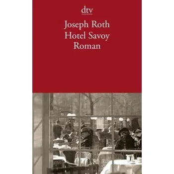 Hotel Savoy - Joseph Roth
