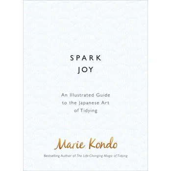 Spark Joy - Kondo, Marie
