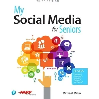 My Social Media for Seniors - Michael Miller