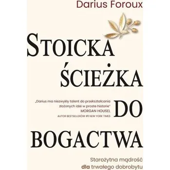 Stoicka ścieżka do bogactwa - Foroux, Darius