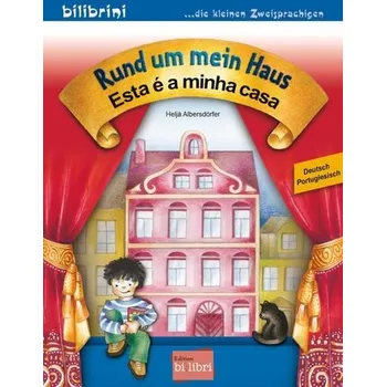 První čtění Rund um mein Haus. Kinderbuch Deutsch-Portugiesisch - Albersdörfer, Heljä