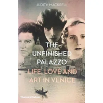 Kniha The Unfinished Palazzo - Mackrell, Judith
