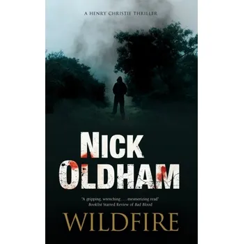 Cestování Wildfire - Oldham, Nick [EN] (2021, Firma, Canongate Books Ltd)