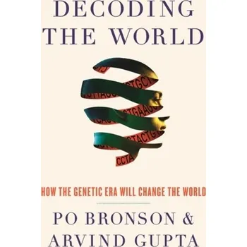 Decoding the World - Bronson, Po; Gupta, Arvind [EN] (2020, Brožovaná, Headline Publishing Group)