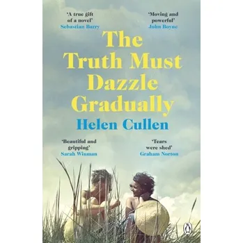 The Truth Must Dazzle Gradually - Cullen, Helen [EN] (2021, Měkká, Penguin Books Ltd (UK))