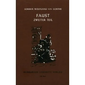 Cizí jazyk Faust II - Goethe, Johann W. von [DE] (2008, Brožovaná, Hamburger Lesehefte)