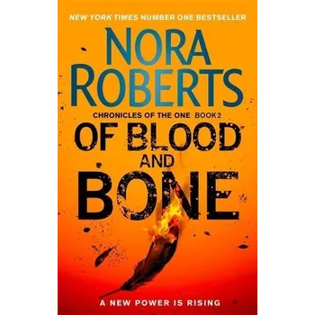 Of Blood and Bone - Roberts, Nora [EN] (2019, Brožovaná, Little, Brown Book Group)
