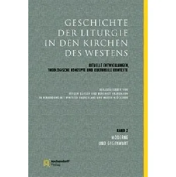 Geschichte der Liturgie in den Kirchen des Westens - Bärsch, Jürgen [DE] (2018, Vázaná, Aschendorff Verlag)
