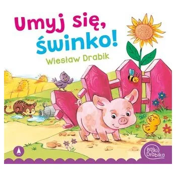Pohádka Umyj się, świnko! - Wiesław Drabik