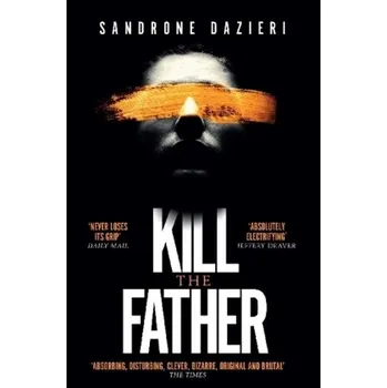 Kill the Father - Dazieri, Sandrone