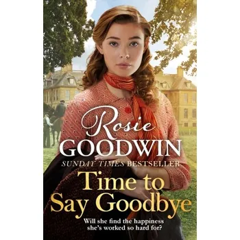 Time to Say Goodbye - Goodwin, Rosie
